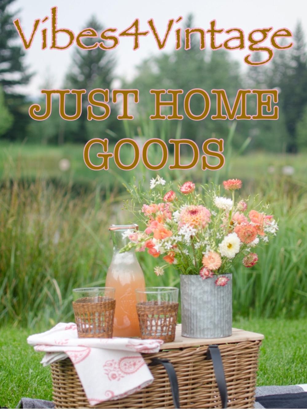 9/5 - Saturday - Vibes4Vintage - JUST HOME GOODS Share Group